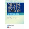 Mental Health Liaison by Steven Regel