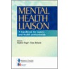 Mental Health Liaison door Steven Regel