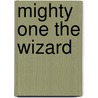 Mighty One The Wizard door Enid Blyton