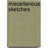 Miscellanous Sketches