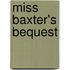Miss Baxter's Bequest