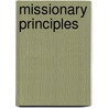 Missionary Principles door Roland Allen