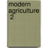 Modern Agriculture  2