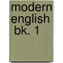 Modern English  Bk. 1