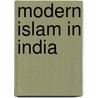 Modern Islam in India door Wilfred Cantwell Smith
