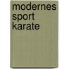 Modernes Sport Karate door Rudolf Jakhel
