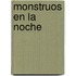 Monstruos En La Noche