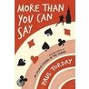 More Than You Can Say door Paul Torday