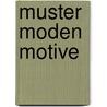 Muster  Moden  Motive door Brigitte Korte-Zapke