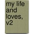 My Life and Loves, V2