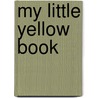 My Little Yellow Book door Penny Boshoff