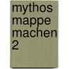 Mythos Mappe machen 2 door Renata Lajewski