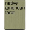 Native American Tarot door Scarabeo Lo