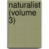 Naturalist (Volume 3)