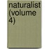 Naturalist (Volume 4)