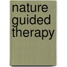 Nature Guided Therapy door George W. Burns