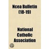 Ncea Bulletin (18-19) door National Catholic Association