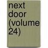 Next Door (Volume 24) door Clara Louise Burnham