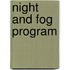 Night and Fog Program
