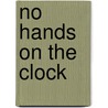 No Hands On The Clock by Geoffrey Homes
