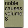 Noble Causes Volume 8 by Tim Kane