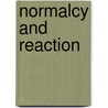 Normalcy And Reaction by John D. Hicks