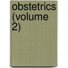 Obstetrics (Volume 2) door Edward A. Ayers