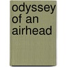 Odyssey Of An Airhead door Malgorzata Duszak