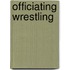 Officiating Wrestling