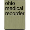 Ohio Medical Recorder door General Books