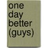 One Day Better (Guys)