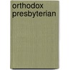 Orthodox Presbyterian door General Books