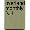 Overland Monthly (V.4 by General Books