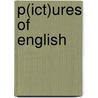 P(Ict)Ures Of English by Cathy Beavis