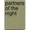 Partners Of The Night door Unknown Author