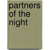 Partners Of The Night by Unknown Author