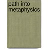 Path Into Metaphysics by Robert E. Wood