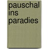 Pauschal ins Paradies by Unknown