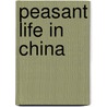 Peasant Life In China by Hsiao-Tung Fei