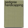 Pedigree Handicapping by Lauren Stich