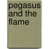 Pegasus And The Flame