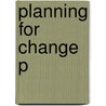Planning For Change P door James Vestal