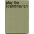 Play The Scandinavian