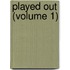 Played Out (Volume 1)