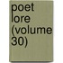 Poet Lore (Volume 30)