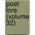 Poet Lore (Volume 32)