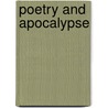 Poetry and Apocalypse door William Franke