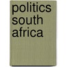Politics South Africa by Heather Deegan