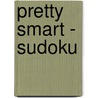Pretty Smart - Sudoku by Unknown