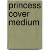 Princess Cover Medium door Zondervan Publishing House